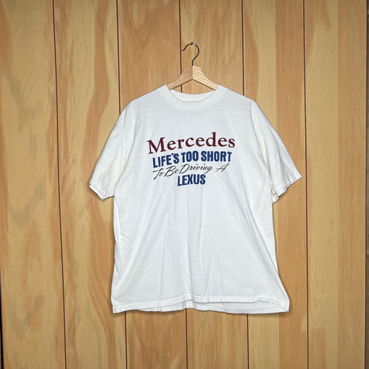 90s Mercedes Benz “Life is too Short to Drive a Lexus” Bootleg Promo Shirt Size XL